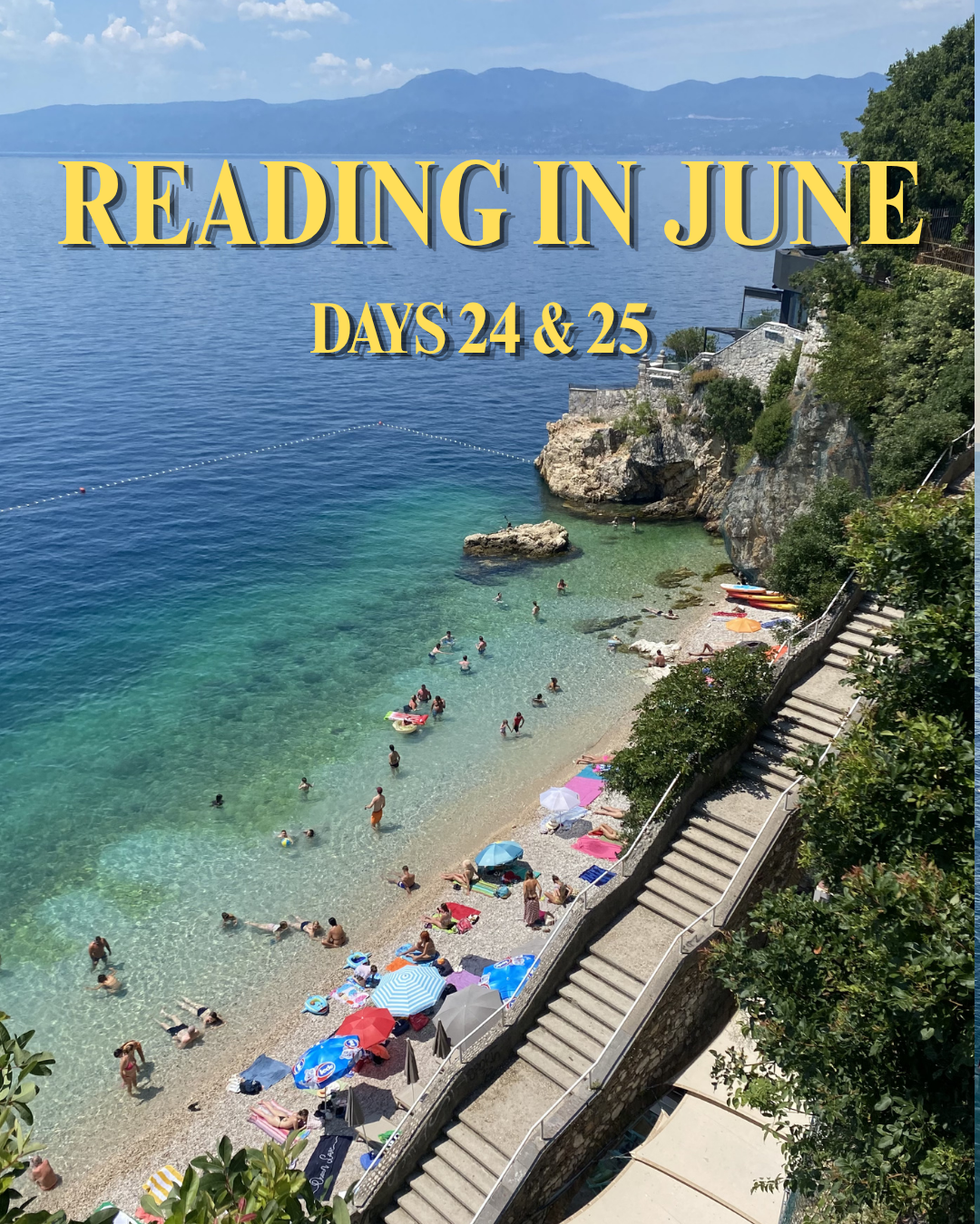 Reading in June – Days 24 & 25